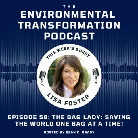 The Bag Lady: Saving the World One Bag at a Time, with Author and Business Coach Lisa Foster