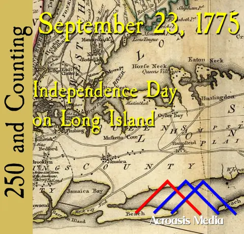 September 23, 1775: Independence Day on Long Island