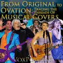 e311. From Original to Ovation: Tracing the Threads of Musical Covers