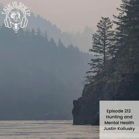 Hunting and Mental Health with Justin Kallusky