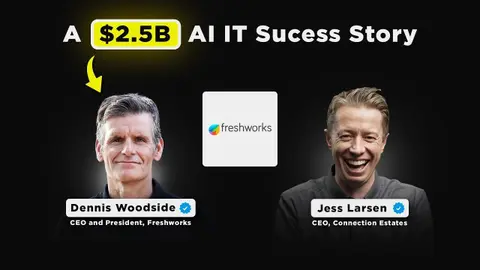 A $2.5B AI IT Success Story | Freshworks CEO Dennis Woodside