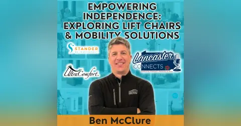Empowering Independence: Exploring Lift Chairs & Mobility Solutions: Episode 174
