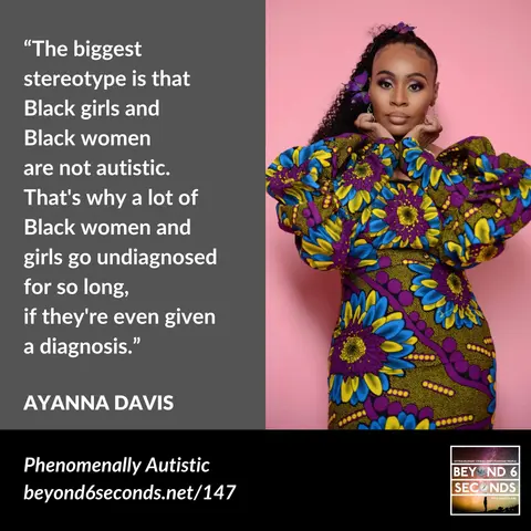 Phenomenally Autistic – with Ayanna Davis