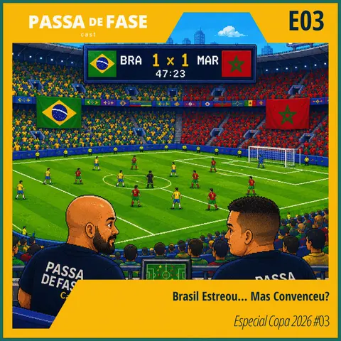 Brasil Estreou… Mas Convenceu? | Especial Copa 2026 #03