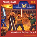 Copa Passa de Fase: Parte 2 | Lâminas, machados e caos