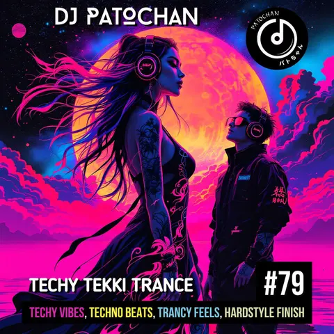 Techy Tekki Trance and Techno Episode 79