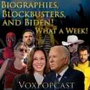 e329. Biographies, Blockbusters, And Biden! What a Week!