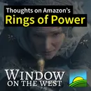 2. Thoughts on Amazon’s Rings of Power