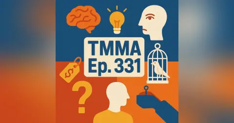 #331: Cost, Clarity and the Courage to Think Differently