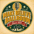 Make Believe Ballroom - 5/22/26 Edition