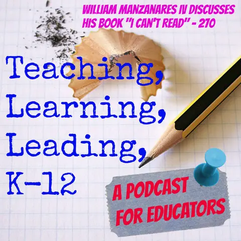 William Manzanares IV discusses his book - "I Can't Read" - 270