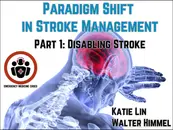 Ep 208 Paradigm Shift in Ischemic Stroke Management Part 1: Disabling Strokes