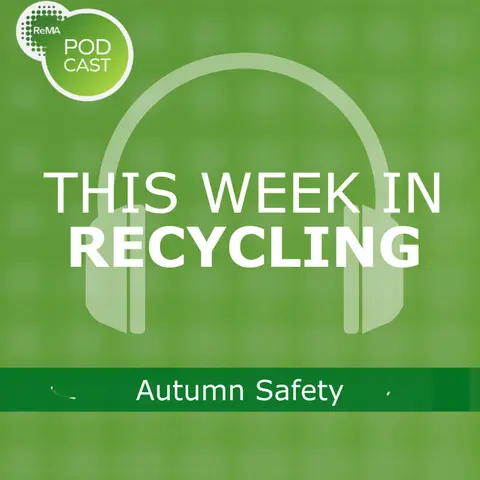 This Week in Recycling: Autumn Safety
