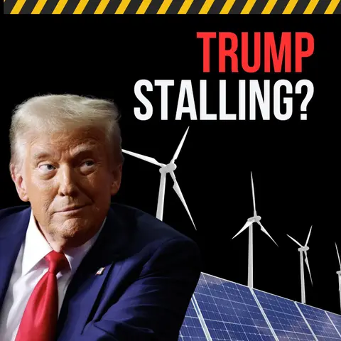 Is President Trump Stalling Solar and Wind Projects?