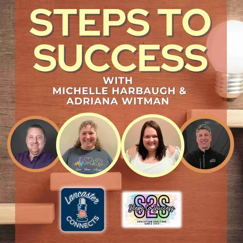 Steps to Success Featuring Michelle Harbaugh & Adriana Witman: Episode 145