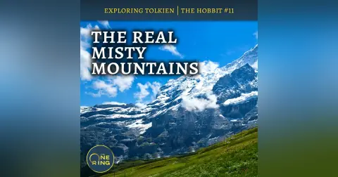 122. The Real Misty Mountains : The Hobbit #11