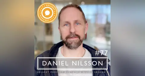 77. Daniel Nilsson – ”Att förlora livets oskuld.”