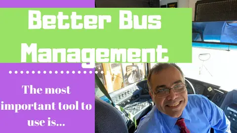 The Most Important Tool for Better Bus Management