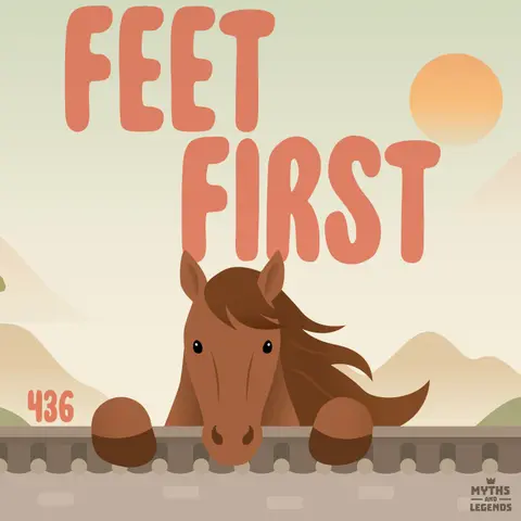 436: Korean folkore: Feet First