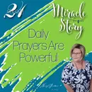 Miracle Story | Daily Prayers Are Powerful - Episode 24