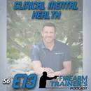 S6E13 Clinical Mental Health