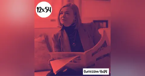 s12e54: Rotten cheese – Succession 4×04*