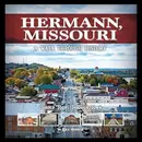 Raising a Glass to History: Hermann, MO's Rich Heritage