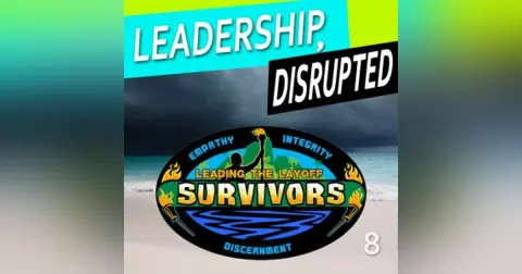 Leading the Layoff Survivors