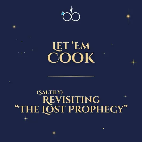 Let 'Em Cook: (Saltily) Revisiting "The Lost Prophecy"
