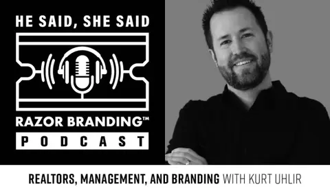 Realtors, Management, and Branding with Kurt Uhlir