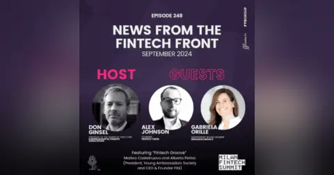 Episode 248: News From the Fintech Front (September 2024)