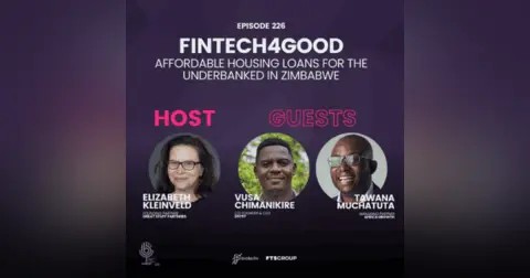 Episode 226: Fintech4Good: Affordable Housing Loans for the underbanked in Zimbabwe
