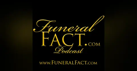 Funeral Fact Podcast - Episode 01-13