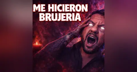 Historias de Miedo Marzo 16 de 2026 ME HICIERON BRUJERIA