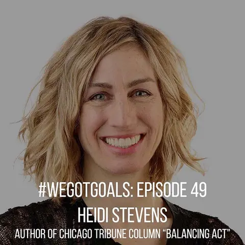 Chicago Tribune's Heidi Stevens Shares Big Goals on and off the Page
