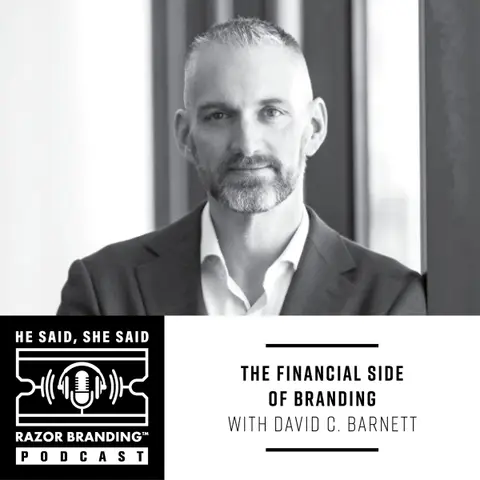 The Financial Side of Branding with David C. Barnett