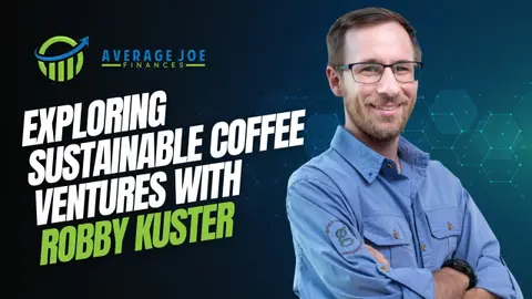 Exploring Sustainable Coffee Ventures with Robby Kuster