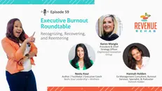 Executive Burnout Roundtable: Recognizing, Recovering, and Re-entering