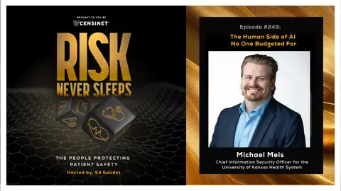 Episode #249. The Human Side of AI No One Budgeted For, with Michael Meis, CISO for the University of Kansas Health System