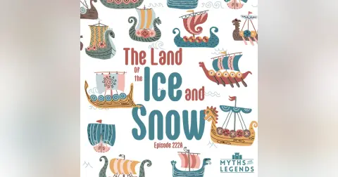 222A-Norse Legends: The Land of the Ice and Snow