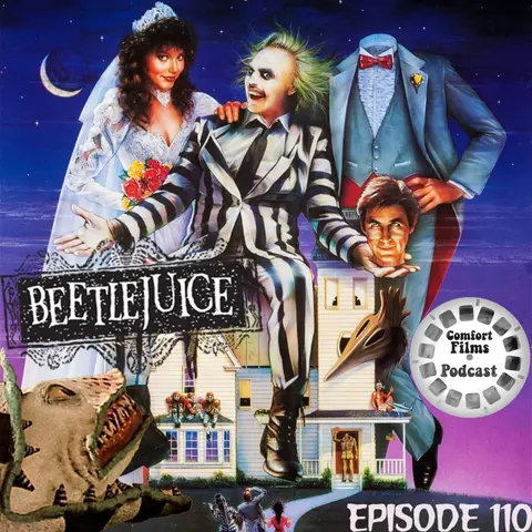 Comfort Films 110: Beetlejuice (1988)
