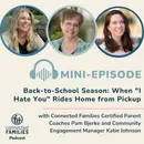 Back-to-School Season: When "I Hate You" Rides Home from Pickup