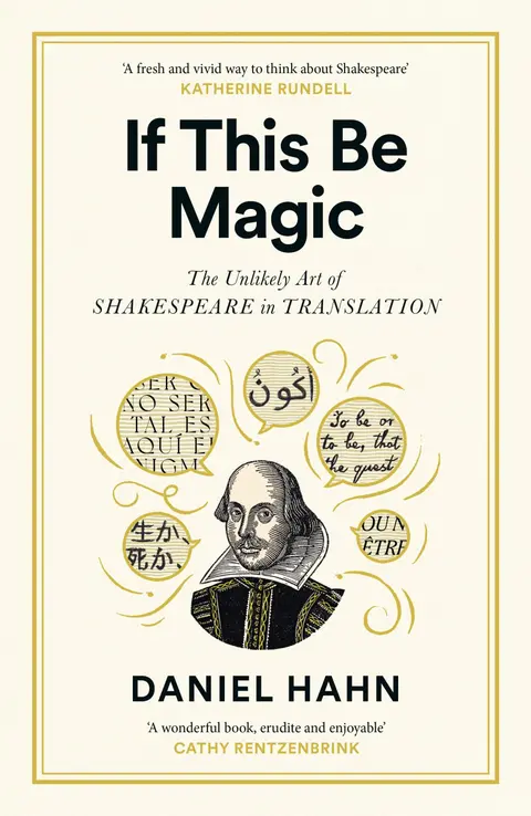 If This Be Magic – Translating Shakespeare: A Conversation with Daniel Hahn