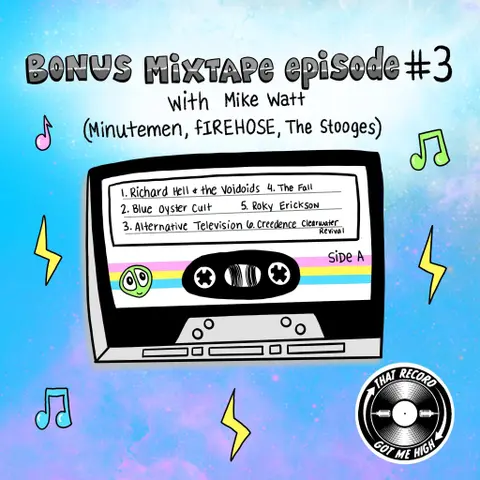 S5E242 - Bonus Mixtape Episode with Mike Watt