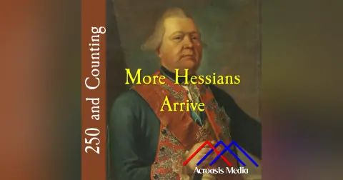 More Hessians Arrive–August 25, 1776
