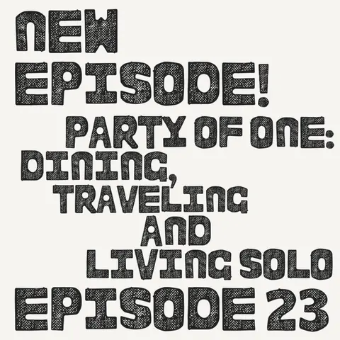 Party of One: Dining, Traveling and Living Solo