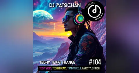 Techy Tekki Trance and Techno Episode 104