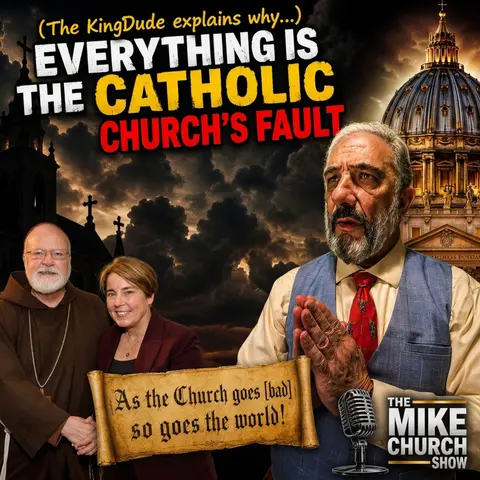 MCS #2426 Everything is the Catholic Church's Fault