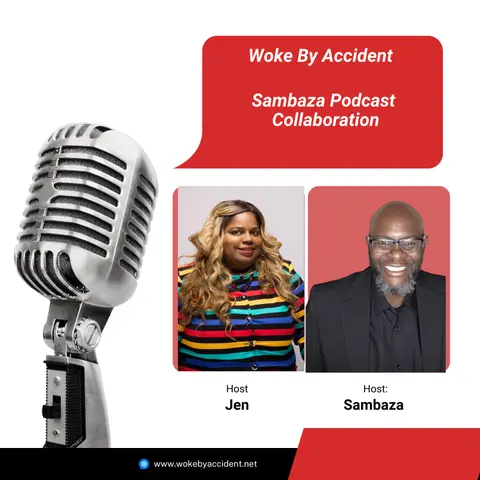 Woke By Accident & Sambaza Podcast-S 8 E 239- Celebrating MLK in Trump's America