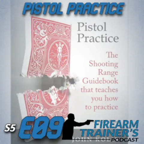 S5E09 Pistol Practice
